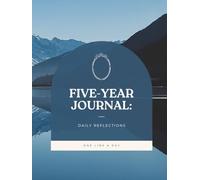 Five-Year Daily Reflection Journal: One Line a Day to Capture Your Moments, Growth, and Gratitude