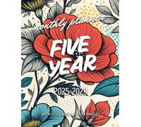 Five year monthly planner 2025 -2029: Floral 5 Year Calendar Schedule Agenda and Organizer January 2025 to December 2029 with holidays and moon phases