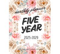 Five year monthly planner 2025 -2029: Floral 5 Year Calendar Schedule Agenda and Organizer January 2025 to December 2029 with holidays and moon phases