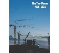 Five Year Planner 2020 - 2024: Construction Worker Agenda Planner For The Next Five Years. Monthly Schedule Organizer, Perfect For The Men In Your Life. The Handyman, Construction Worker, Hard Hat, Cr