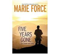 Five Years Gone-Ein Traum Von Liebe