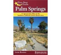 FiveStar Trails Palm Springs by Laura Randall Laura Randall (Auteur)