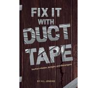 Fix It With Duct Tape: Southern Wisdom, Sarcasm, and Shenanigans: Southern Oracle Book