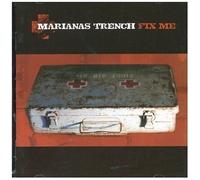 Marianas Trench – Fix Me – CD neuf
