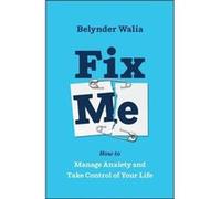Fix Me by Belynder Walia Belynder Walia (Auteur)