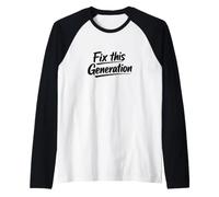 Fix This Generation Manche Raglan