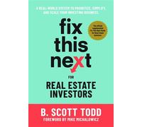 Fix This Next for Real Estate Investors - B. Scott Todd - Veriploy Press - ebook (ePub) - Livre