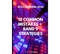 Fix Your IELTS Listening Today!: 15 Common Mistakes + Band 9 Strategies & Smart Tips