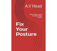 Fix Your Posture: Daily Habit Journal for Better Back Health