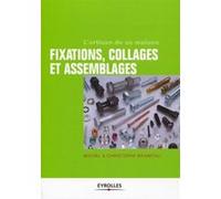 Fixations, collages et assemblages Michel Branchu (Auteur), Christophe Branchu (Auteur)