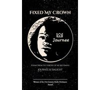 Fixed My Crown Poems from the Throne of My Becoming
