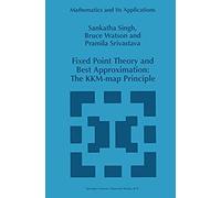 Fixed Point Theory And Best Approximation: The Kkm-Map Principle