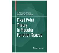 Fixed Point Theory In Modular Function Spaces