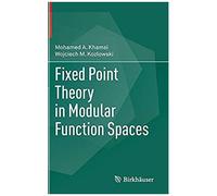 Fixed Point Theory In Modular Function Spaces