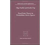 Fixed Point Theory In Probabilistic Metric Spaces