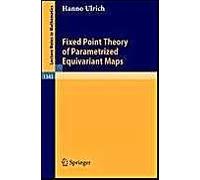 Fixed Point Theory Of Parametrized Equivariant Maps