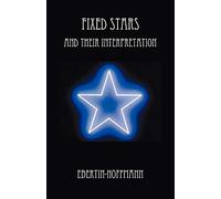 Fixed Stars and Their Interpretation