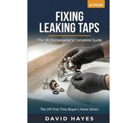 Fixing Leaking Taps: The UK Homeowner's Complete Guide to Stop Drips, Washer Replacements, Cartridge Swaps and Ceramic Disc Repairs Step by Step for Every Tap Type