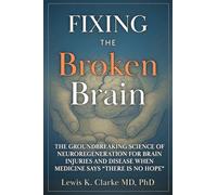 Fixing the Broken Brain