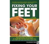 Fixing Your Feet by Tonya Olson John Vonhof , Tonya Olson (Auteur)