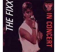 Fixx in Concert by The Fixx (2002-10-28)