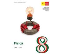 Fizica - Clasa 8 - Manual - Victor Stoica, Corina Dobrescu, Florin Maceseanu, Ion Bararu