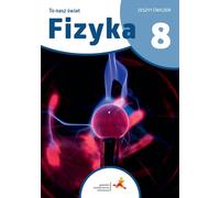 Fizyka To nasz świat Exercices pour la 8e année de l'école primaire