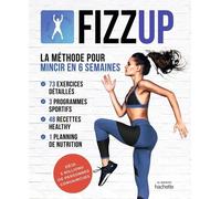 FIZZUP La méthode pour mincir en 6 semaines