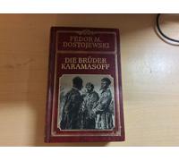 Fjodor Dostojewski: Die Brüder Karamasow. Vollständige Neuausgabe.
