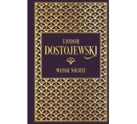 Fjodor Dostojewski: Weiße Nächte