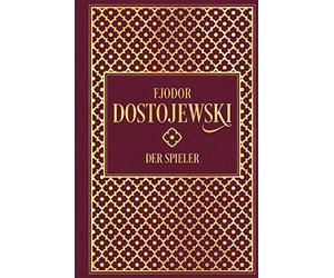 Fjodor M. Dostojewski Hermann Röhl Der Spieler: Leinen mit Goldprägung (Relié)