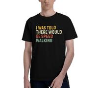 FJQWKLF on m'avait Dit qu'il y aurait Un t-Shirt de Marche Rapide