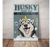 FJQWKLF Panneau en métal pour chien Husky, bain moussant, entièrement naturel, Plaque rétro, décoration murale pour la maison, cuisine, salle de bain, Bar, Pub, café, grotte pour hommes, 8x12 pouces