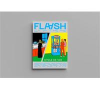 FLAASH N°03 - Cycle de vie - Été 2024 La revue culturelle et technique d'anticipation - Alain Damasio - Flaash - broché - Revue