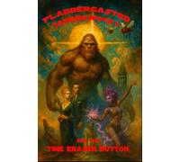 Flabbergasted Jabberwocky and the Time Eraser Button: A Modern Monetary Myth