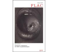 Flac : L'écriture commence où finit la psy