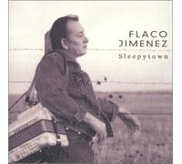 Flaco Jimenez - FLACO JIMENEZ - SLEEPYTOWN