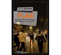 Flag: 25 ans et 7000 interpellations à la Brigade AntiCriminalité