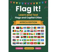 Flag It!: Learn and Test, Flags and Capital Cities: Africa Edition