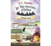 Flagrant délice: (Les Thés meurtriers d’Oxford - Livre 3)