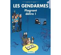 Flagrant délire ! (Les gendarmes.)