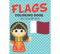 Flags Coloring Book: Color Around The World