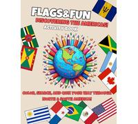Flags & Fun: Discovering The Americas - Activity Book for Kids!: Coloring, Puzzles & Quizzes | Geography Gift for Kids Boys & Girls | Kindergarten ... | Learn the Flags of North & South America!