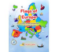 Flags of Europe: A Fun & Simple Introduction to Europe for Kids