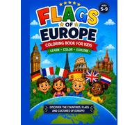 Flags of Europe Coloring Book for Kids: Color the Big Flags • Learn more than 44 European Countries • Fun Facts, Maps, Country Quiz & Educational Activities | Ages 5-9