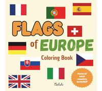 Flags of Europe Coloring Book: Simple and Bold Designs with Fun Facts About Each Country