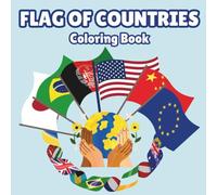 Flags of the World Coloring Book for Kids: Fun and Educational Activity with Country Flags, Geography & Culture Learning for Ages 4-8