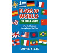 Flags of World For Kids and Adults: A Fun Book to Learn Country Flags of the World - Includes Trivia and a Matching Game for All Ages!