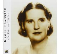 Flagstad, Kirsten - La Voix du Siècle