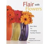 Flair With Flowers Paula Pryke (Auteur)